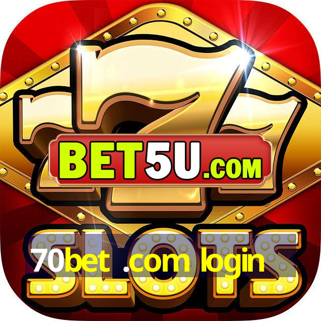 70bet .com login