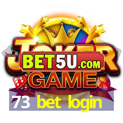 73 bet login