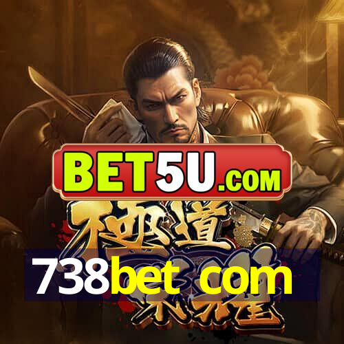 738bet com