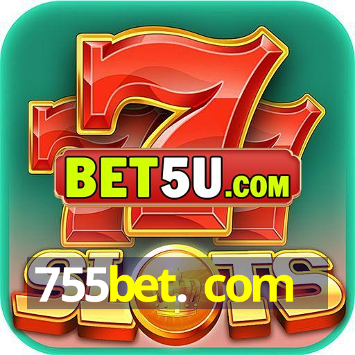 755bet. com