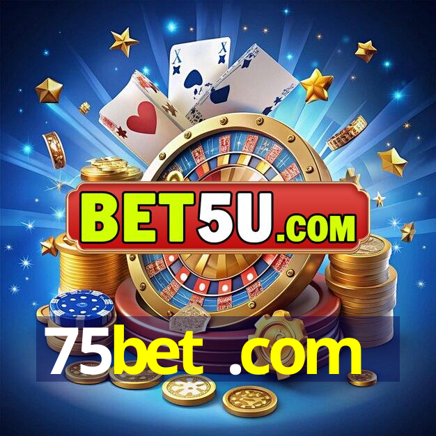 75bet .com