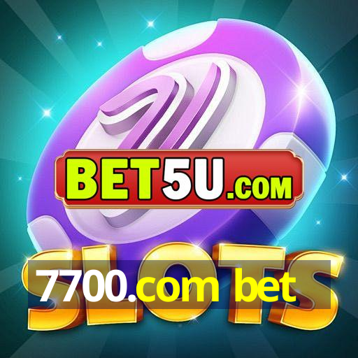 7700.com bet