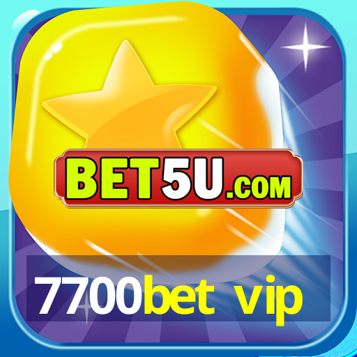 7700bet vip