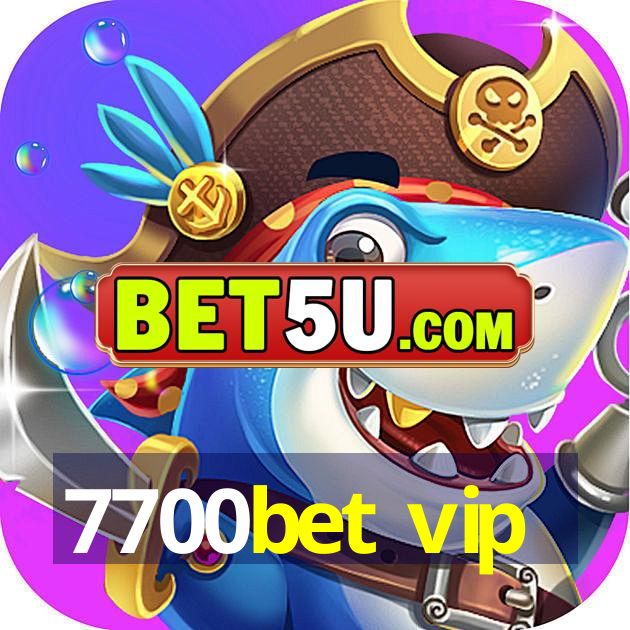 7700bet vip