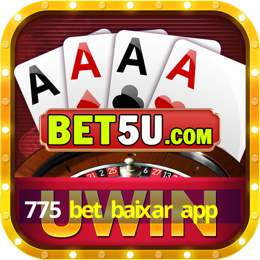 775 bet baixar app