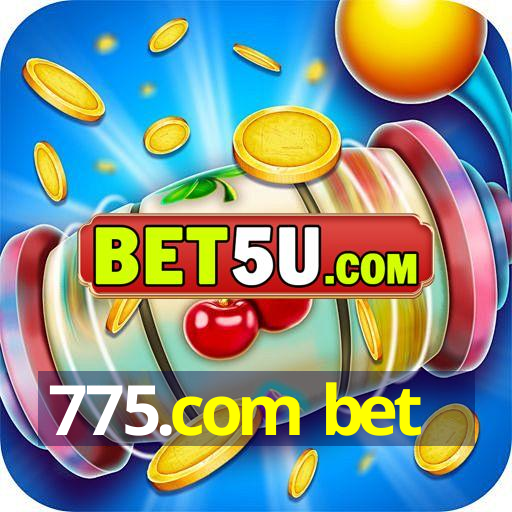 775.com bet