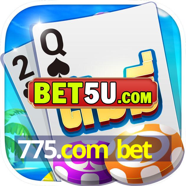 775.com bet