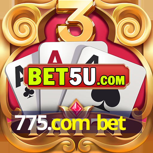 775.com bet