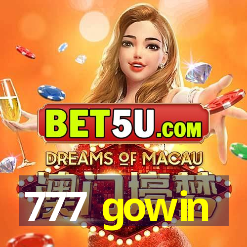 777 gowin