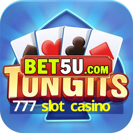 777 slot casino