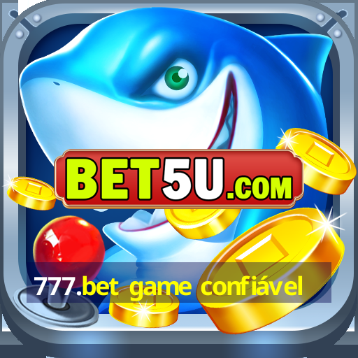 777.bet game confiável