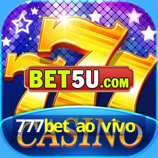 777bet ao vivo