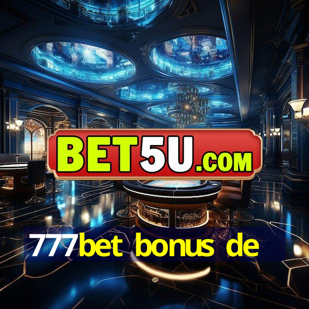 777bet bonus de