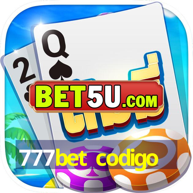 777bet codigo