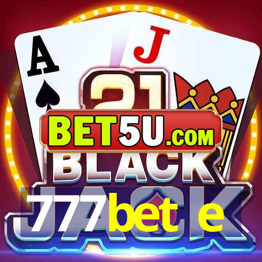 777bet e