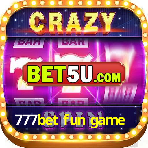 777bet fun game