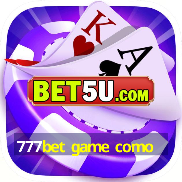 777bet game como