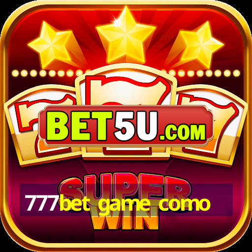 777bet game como