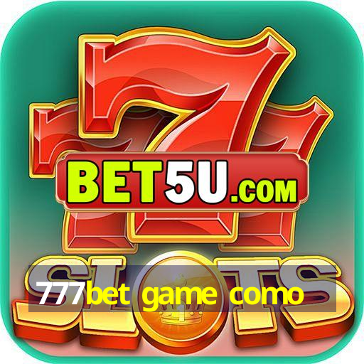 777bet game como