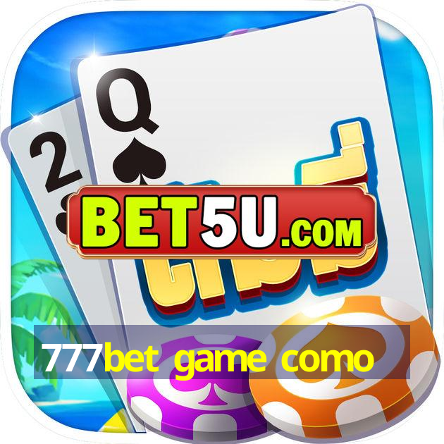 777bet game como