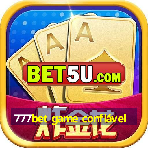 777bet game confiável