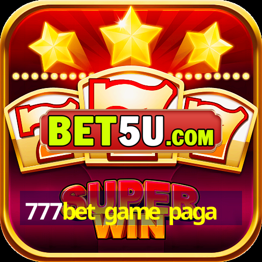 777bet game paga