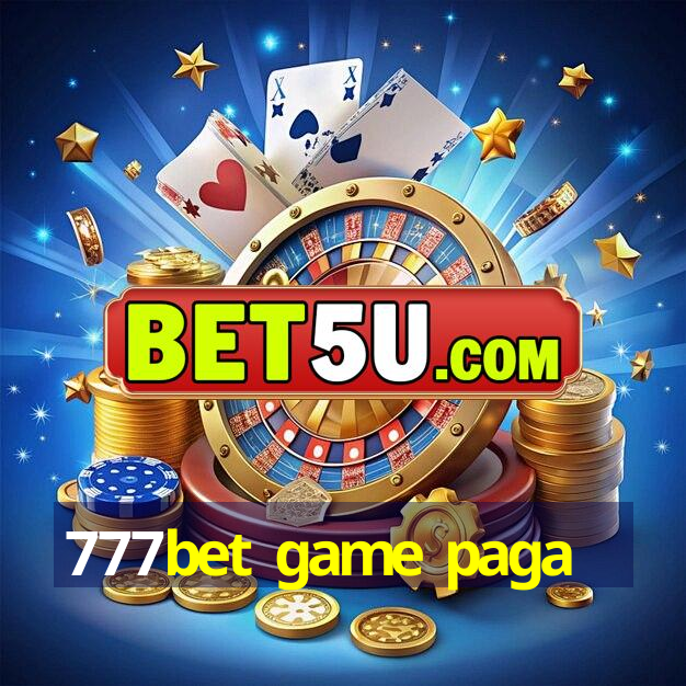 777bet game paga