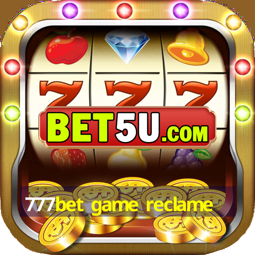 777bet game reclame