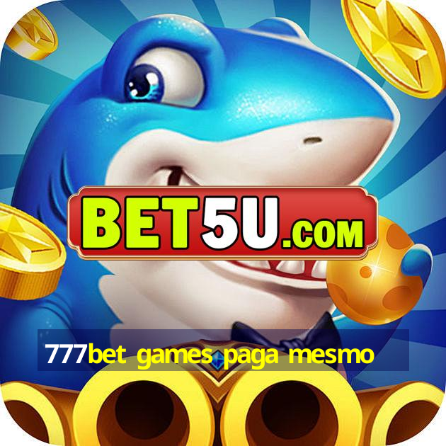 777bet games paga mesmo