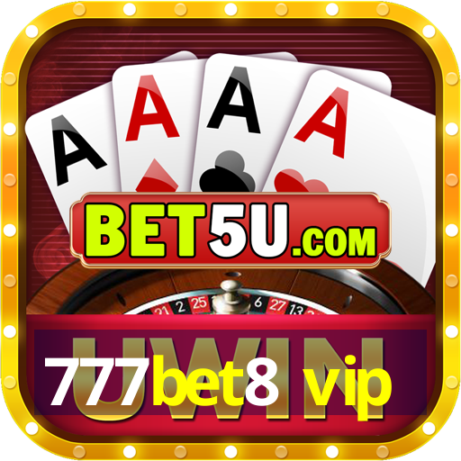 777bet8 vip