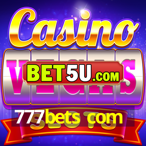 777bets com