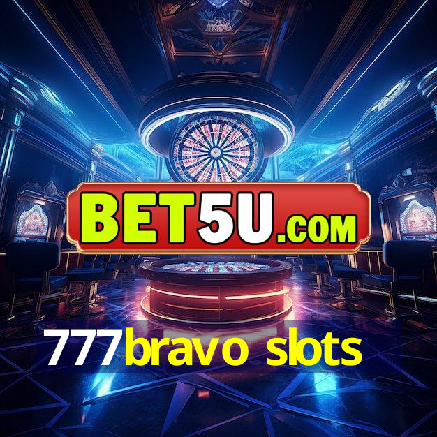 777bravo slots