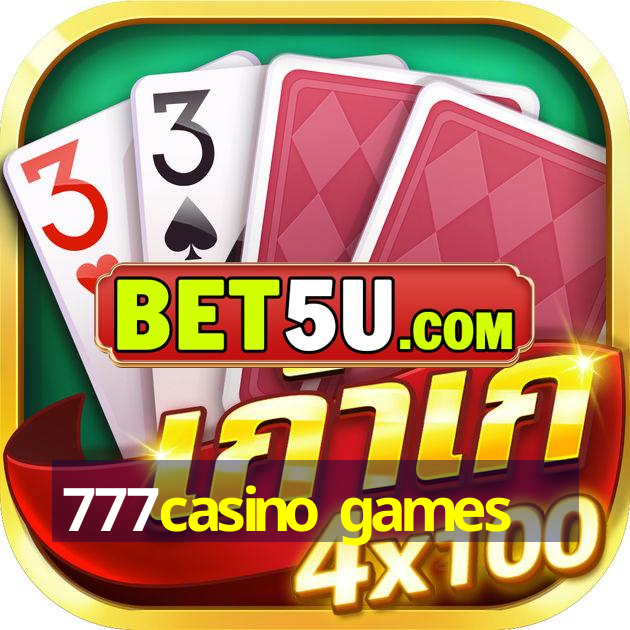 777casino games