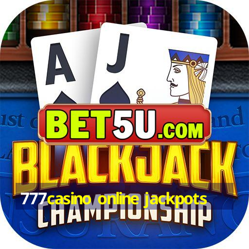 777casino online jackpots