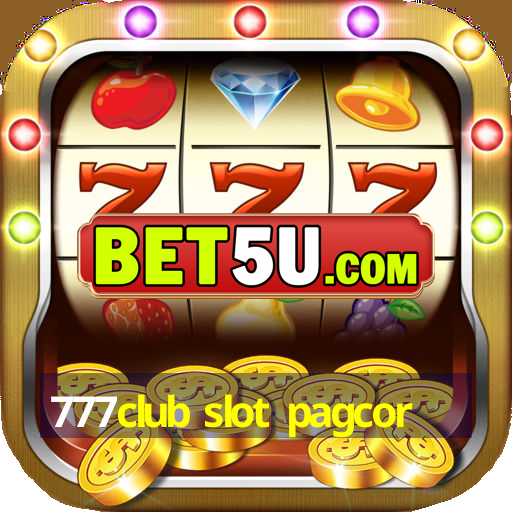 777club slot pagcor