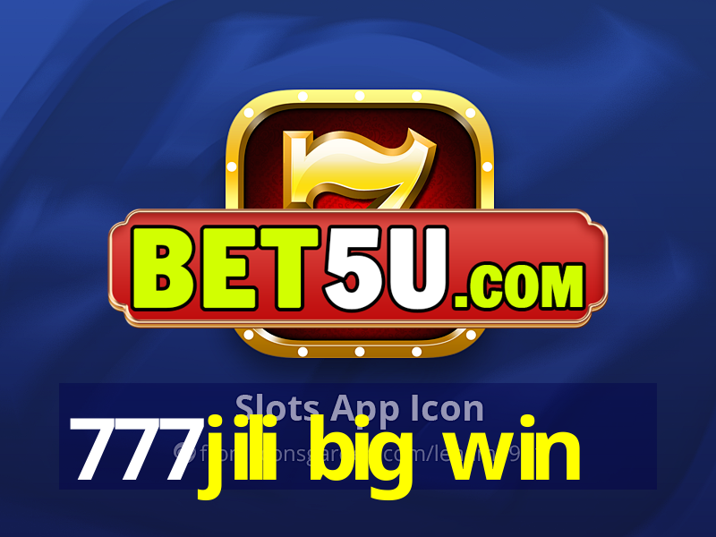 777jili big win