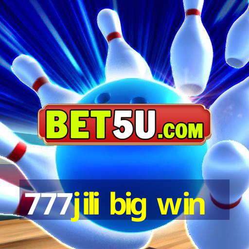 777jili big win