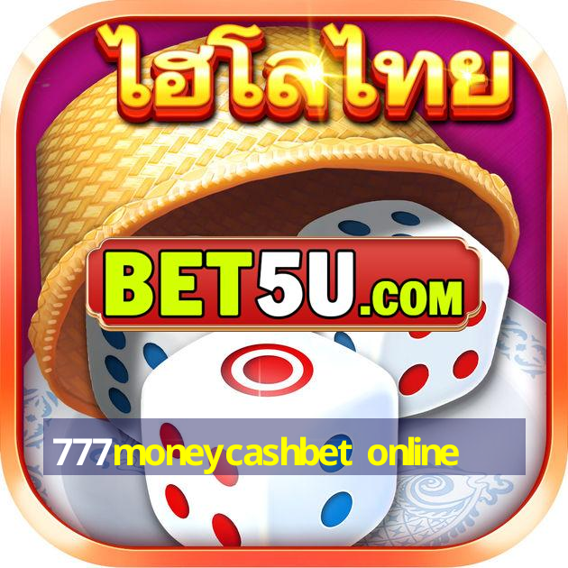 777moneycashbet online