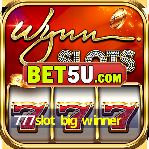 777slot big winner