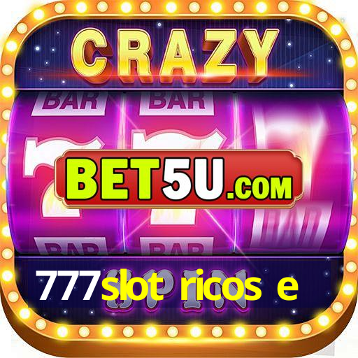 777slot ricos e