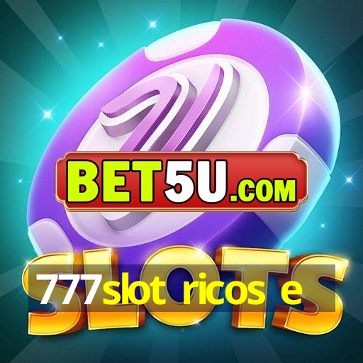 777slot ricos e