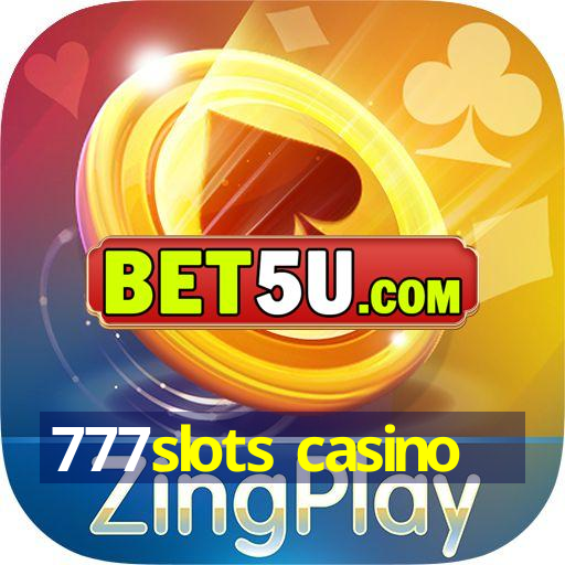 777slots casino