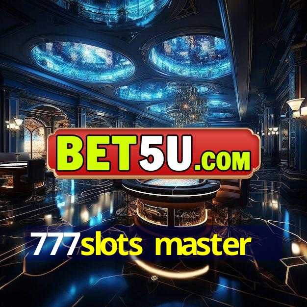 777slots master