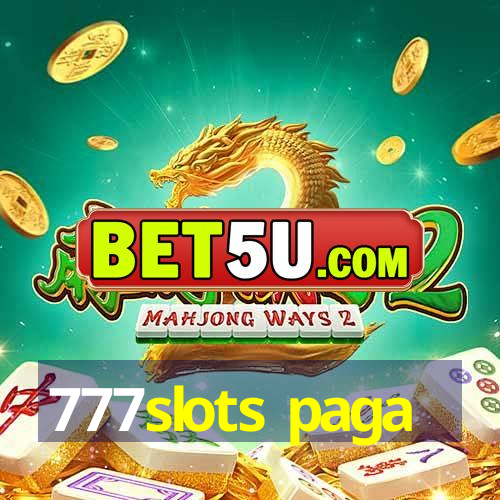 777slots paga