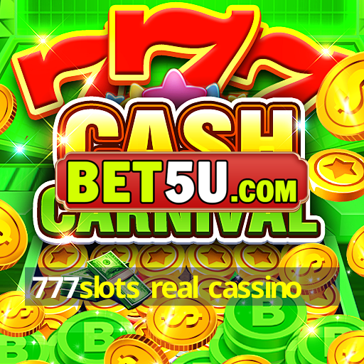 777slots real cassino