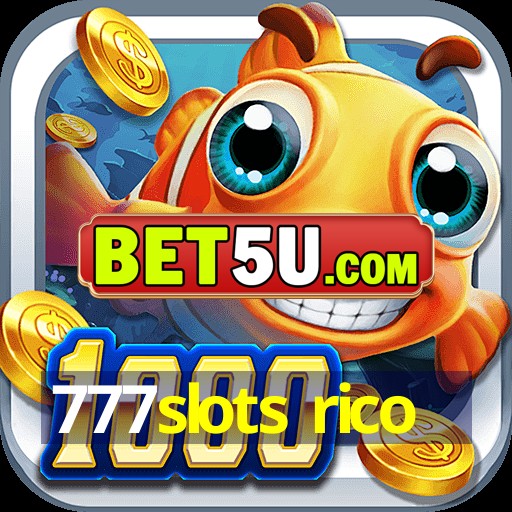 777slots rico