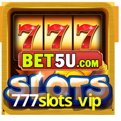 777slots vip