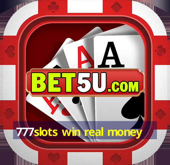 777slots win real money