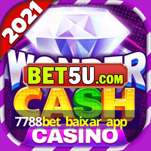 7788bet baixar app