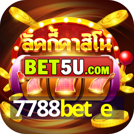 7788bet e